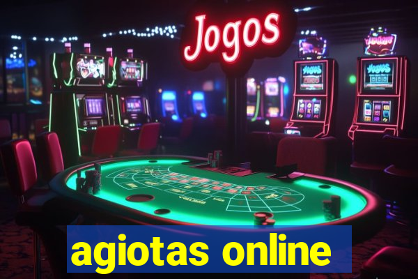 agiotas online